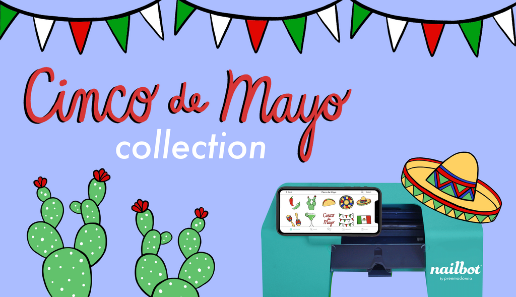 Celebrate Cinco de Mayo with Nailbot