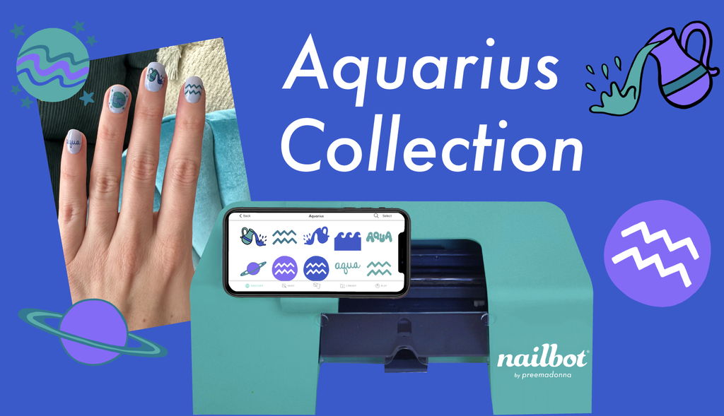 Aquarius Nailbot Drop - Zodiac Edition