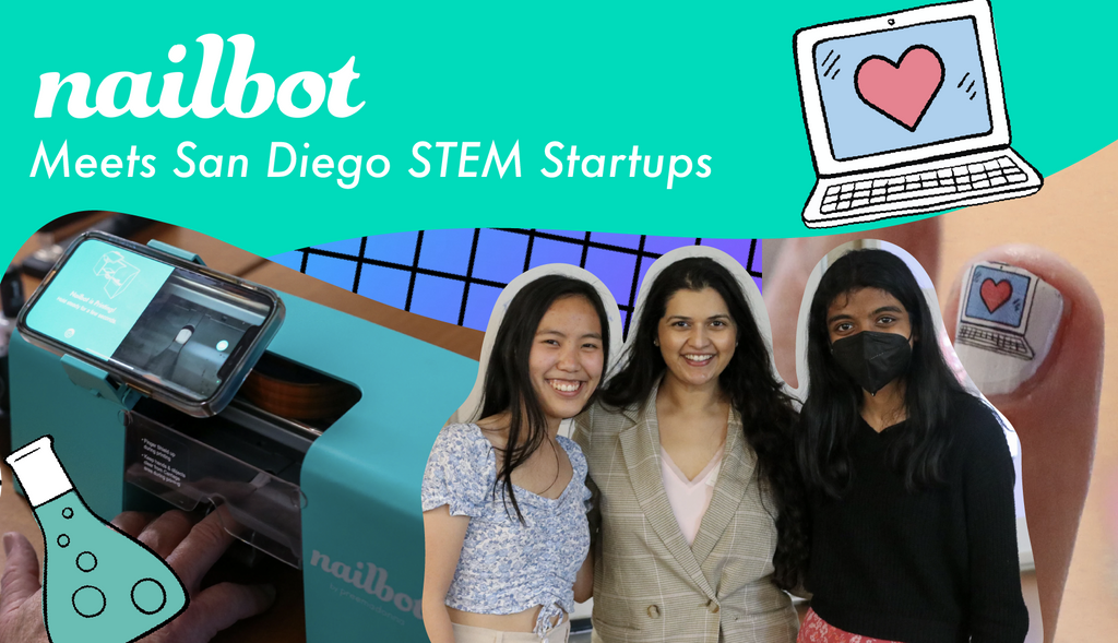 Nailbot meets San Diego Stem Startups!