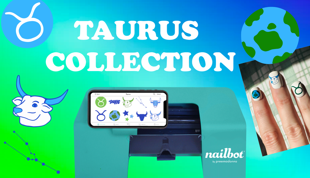 Taurus Nailbot Collection -  Zodiac Edition